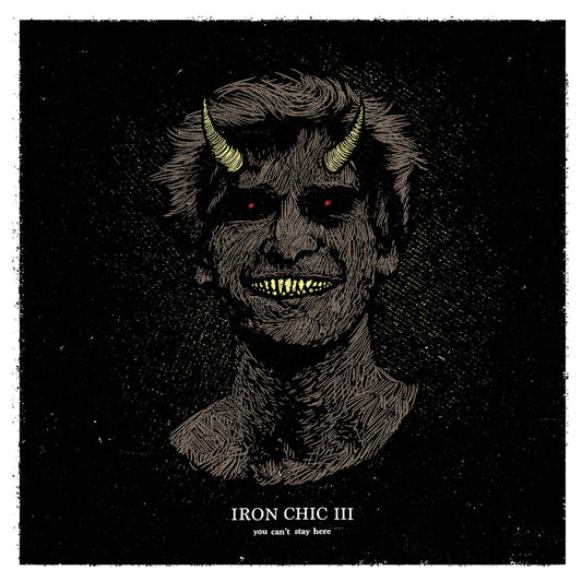 Iron Chic III- You Can't Stay Here.  USED