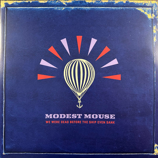 Modest Mouse – We Were Dead Before The Ship Even Sank (USED)