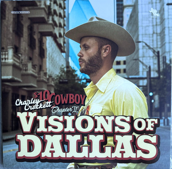 Charley Crockett – $10 Cowboy Chapter II: Visions Of Dallas (USED)